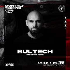 Monthly Techno Delivery By VLT EP004 Bultech @DOUBLECLAP RADIO
