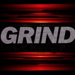 Grind