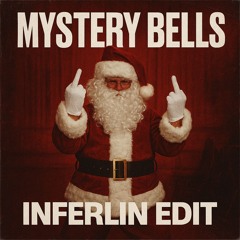 MYSTERY BELLS(INFERLIN EDIT)