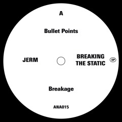 Jerm - Breaking The Static EP [ANA015]