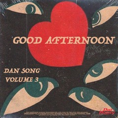 Dat Honey - Dan Song Vol. 3 - Good Afternoon DEMO