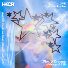 Field of Dreams w/ Grasps & E3P - 14/03/2022