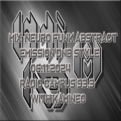 Mix Neuro funk abstract émission DNB Style radio campus 06.11.2024 with kamineo