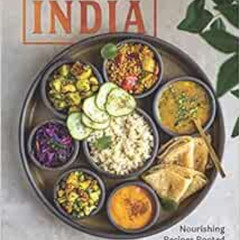 [Free] EBOOK 📬 Plant-Based India: Nourishing Recipes Rooted in Tradition by Dr. Shei