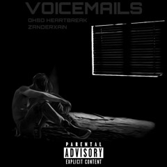 ZanderXain -Voicemail Ft OhsoHeartBreak