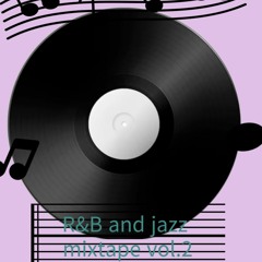 R&B And Jazz Mixtape Vol.2