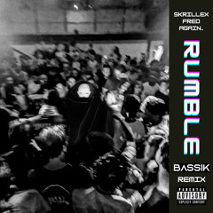 SKRILLEX & fred again.. - RUMBLE (BASSIK REMIX)