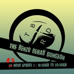 The Benzo Rehab Dungeon 24 Hour Special 1 - 1700ish To 2130ish