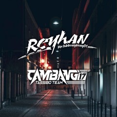 #BREAKBEAT GACOR 2025...!!! [Cambang17 x Mr.Tabbongkang01]