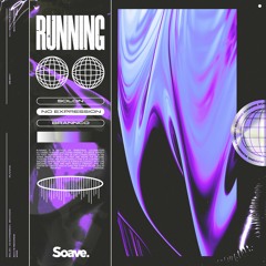 Solon, No ExpressioN & Brannco - Running