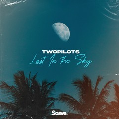 TWOPILOTS - Lost In The Sky