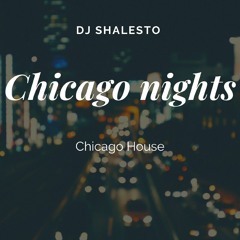 CHICAGO NIGHTS (house)