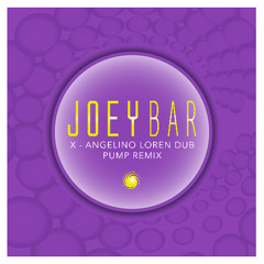 Joey- X - Dub Pump Remix