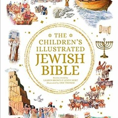 [Free] EPUB 📄 The Children's Illustrated Jewish Bible (DK Bibles and Bible Guides) b