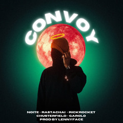 Convoy (feat. Chusterfield, Garolo & Rastachai)