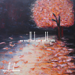 No One That Can Get To You (Prod. C World)