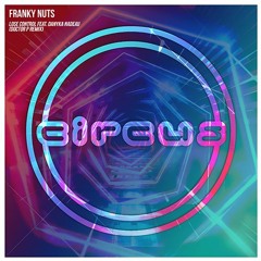 Franky Nuts - Lose Control feat. Danyka Nadeau (Doctor P Remix)