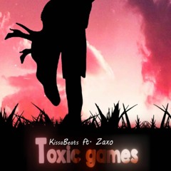 KissaBeats - Toxic Games (ft. Zaxo)