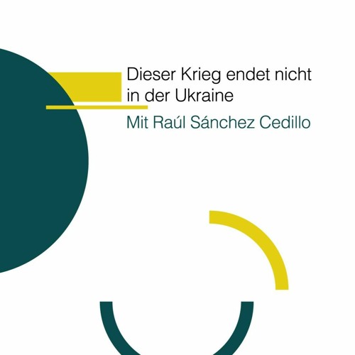 D.S#37 This War Does Not End In Ukraine - Raúl Sánchez Cedillo