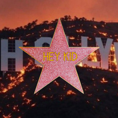 HEY KID