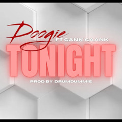 Tonight Ft Gank Gaank