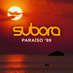 Subora - Paraíso '99 (Original Mix) [FREE DOWNLOAD]