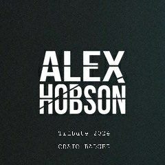 Alex Hobson Tribute Mix ~ Craig Badger 2024.WAV