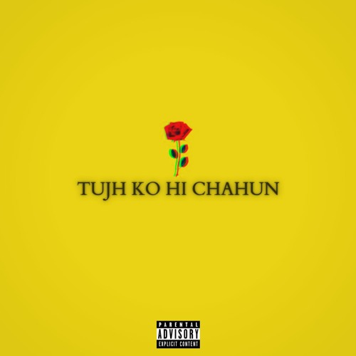 Tujh Ko Hi Chahun (NEW LOVE SONG 2021)