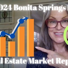 July 2024 Bonita Springs Estero Florida Real Estate Market Report & Statistics Realtor Agent