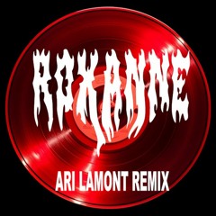 The Police - Roxanne (Ari Lamont Remix)