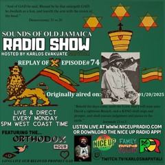 Sounds Of Old Jamaica Episode 74- Originally aired live on 01/20/25.