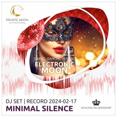 Minimal Silence - Electronic MOON @ Milkersdorf - Feb 2024