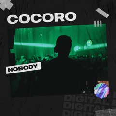 COCORO - NoBody [OUT NOW]