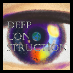 Deep Construction / 足立レイ&唄音ウタ