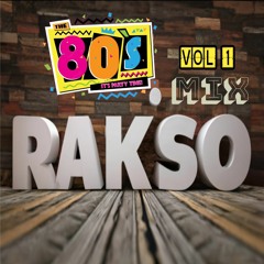 Session años 80 dj Rakso vol 1