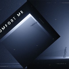 Comfort Me - RADIO EDIT