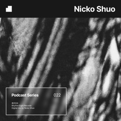 PODCAST 022 — Nicko Shuo