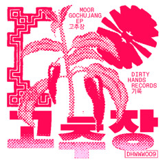 DHWWW009 - MOOR - Gochujang EP