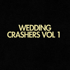 Wedding crashers Vol 1