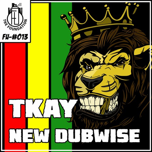 T-KAY_WISE DUB [OUT 2/8/21_THE FOUNDATION]