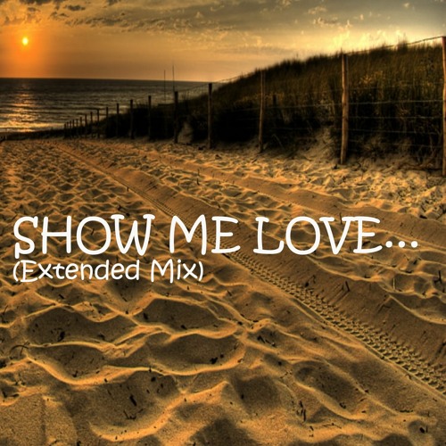 Show Me Love- Radio Version(EDITED)