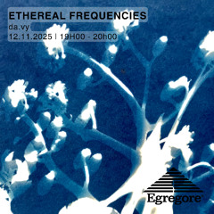 da.vy - Ethereal Frequencies (Novembre 2025)