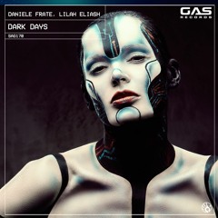 Daniele Frate, Lilah Eliash - "Dark Days" (Original Mix)