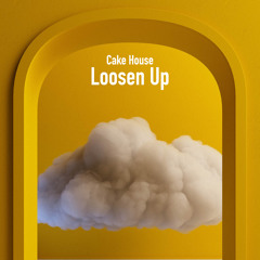Loosen Up