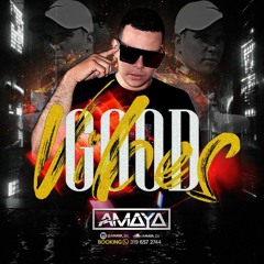 GOOD VIBES MIXED BY AMAYA DJ