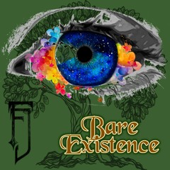 Bare Existence