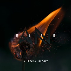 Aurora Night - Rise