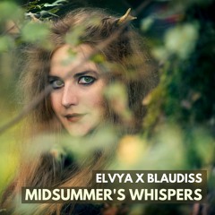 Elvya X BlauDisS - Midsummer's Whispers