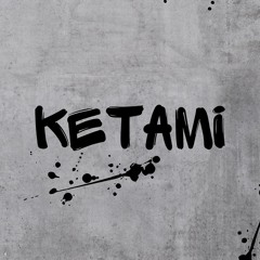 KETAMI
