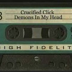CRUCIFIED CLICK - DEMONS IN MY HEAD